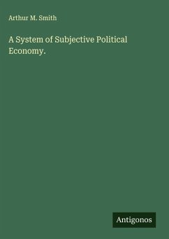 A System of Subjective Political Economy. Cover A System of Subjective Political Economy.