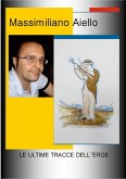LE ULTIME TRACCE DELL'EROE LE ULTIME TRACCE DELL'EROE