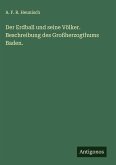 Der Erdball und seine Völker. Beschreibung des Großherzogthums Baden. Der Erdball und seine Völker. Beschreibung des Großherzogthums Baden.