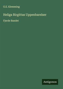 Heliga Birgittas Uppenbarelser - Klemming, G. E.
