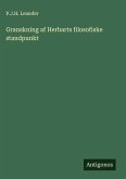 Granskning af Herbarts filosofiske standpunkt Granskning af Herbarts filosofiske standpunkt