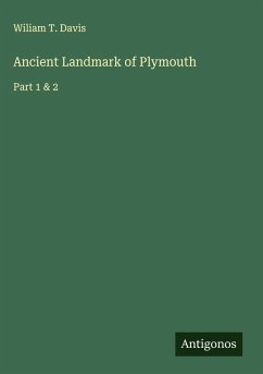Ancient Landmark of Plymouth - Davis, Wiliam T.