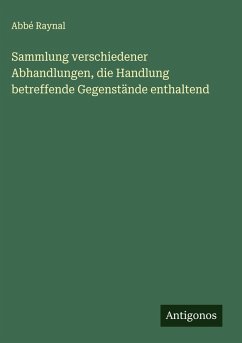 Cover Sammlung verschiedener Abhandlungen, die Handlung betreffende Gegenstände enthaltend
