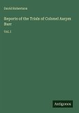 Reports of the Trials of Colonel Aarpm Burr