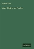 Luise - Königin von Preußen Luise - Königin von Preußen