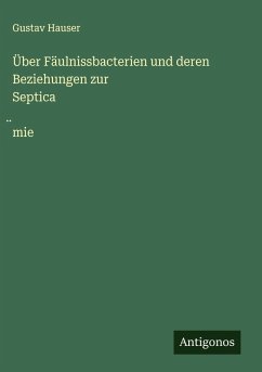 Cover Über Fäulnissbacterien und deren Beziehungen zur Septica¿mie