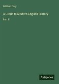 A Guide to Modern English History