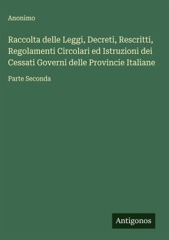 Cover Raccolta delle Leggi, Decreti, Rescritti, Regolamenti Circolari ed Istruzioni dei Cessati Governi delle Provincie Italiane