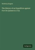 The History of an Expedition against Fort Du Quesne in 1755