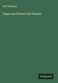 Sagen aus Hessen und Nassau - Wehrhan, Karl