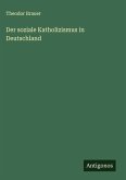 Der soziale Katholizismus in Deutschland