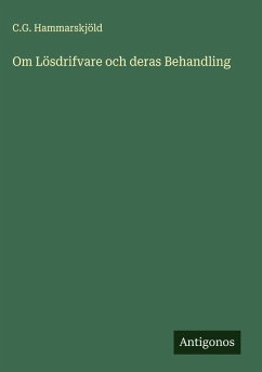 Cover Om Lösdrifvare och deras Behandling