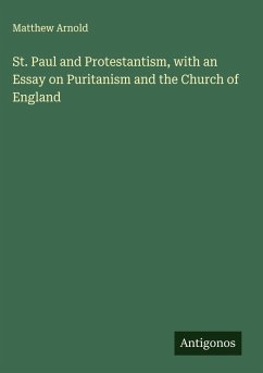 Cover St. Paul and Protestantism, with an Essay on Puritanism and the Church of England
