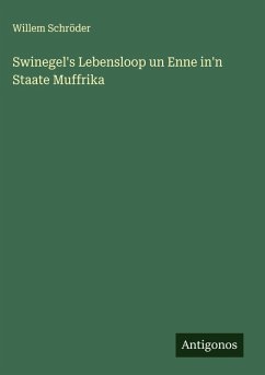 Cover Swinegel's Lebensloop un Enne in'n Staate Muffrika