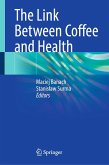 The Link Between Coffee and Health (eBook, PDF) The Link Between Coffee and Health (eBook, PDF)