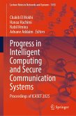 Progress in Intelligent Computing and Secure Communication Systems (eBook, PDF)