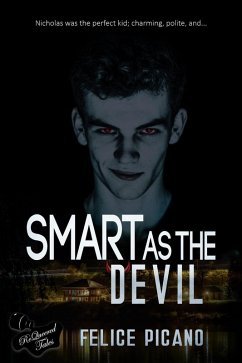 Smart as the Devil (eBook, ePUB) - Picano, Felice Smart as the Devil (eBook, ePUB) - Picano, Felice