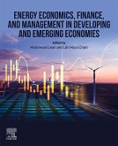 Energy Economics, Finance, and Management in Developing and Emerging Economies (eBook, ePUB)