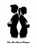 The Heedless Plague (eBook, ePUB) The Heedless Plague (eBook, ePUB)