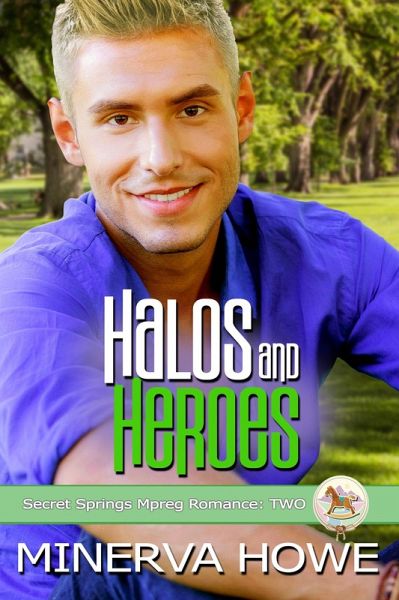 Halos and Heroes (Secret Springs, #2) (eBook, ePUB) Halos and Heroes (Secret Springs, #2) (eBook, ePUB)