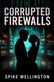 Corrupted Firewalls (eBook, ePUB) Corrupted Firewalls (eBook, ePUB)