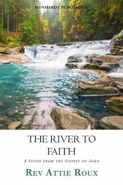 Cover The River To Faith (eBook, ePUB)