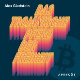 Das Trojanische Pferd der Freiheit (MP3-Download) Das Trojanische Pferd der Freiheit (MP3-Download)