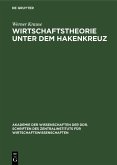 Wirtschaftstheorie unter dem Hakenkreuz (eBook, PDF) Wirtschaftstheorie unter dem Hakenkreuz (eBook, PDF)