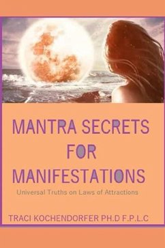 Cover Mantra Secrets for Manifestations: Universal Truths on Laws of Attractions (eBook, ePUB)
