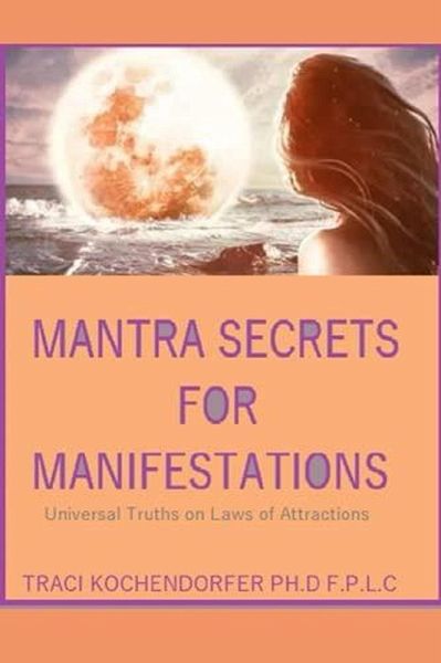 Mantra Secrets for Manifestations: Universal Truths on Laws of Attractions (eBook, ePUB)