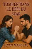 Tomber dans le défi du star (eBook, ePUB) Tomber dans le défi du star (eBook, ePUB)