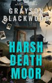 Harsh Death Moor: a Gothic and Dark Mystery Crime Thriller (eBook, ePUB)