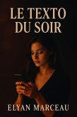 Le texto du soir (eBook, ePUB) Le texto du soir (eBook, ePUB)