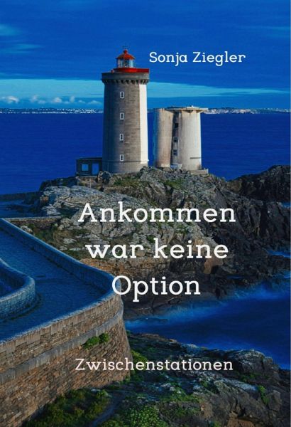 Ankommen war keine Option (eBook, ePUB)