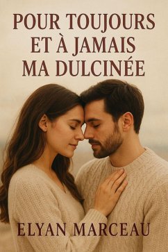 Cover Pour toujours et à jamais ma dulcinée (eBook, ePUB)