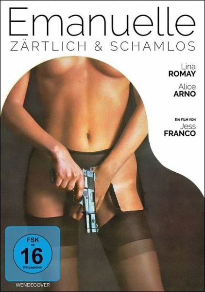 Emanuelle - Zaertlich und schamlos Emanuelle - Zaertlich und schamlos