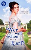 Wer will schon einen Earl? (eBook, ePUB) Wer will schon einen Earl? (eBook, ePUB)