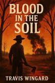 Blood In The Soil (eBook, ePUB)