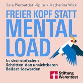 Freier Kopf statt Mental Load - Der Weg zu mehr Klarheit und mentaler Stärke (MP3-Download) Freier Kopf statt Mental Load - Der Weg zu mehr Klarheit und mentaler Stärke (MP3-Download)