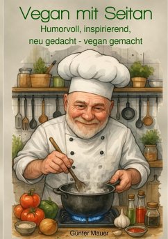 Vegan mit Seitan (eBook, ePUB) - Mauer, Günter
