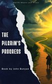 The Pilgrim's Progress (eBook, ePUB) The Pilgrim's Progress (eBook, ePUB)