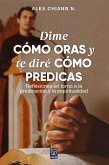 Dime cómo oras y te diré cómo predicas (eBook, ePUB)