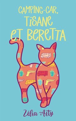 Cover Camping-car, tisane et Beretta (eBook, ePUB)