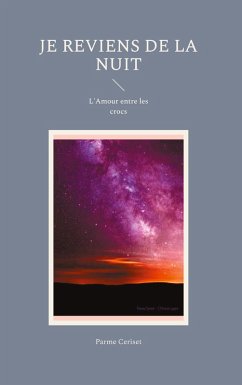 Je reviens de la Nuit (eBook, ePUB)