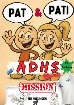 Cover Pat & Pati mit Freunden ADHS MISSION (eBook, PDF)