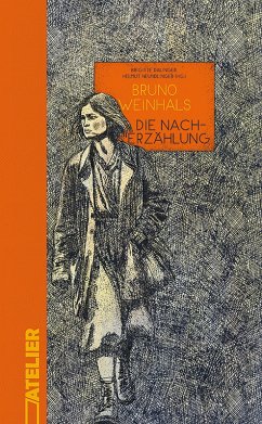 Die Nacherzählung (eBook, ePUB) - Weinhals, Bruno