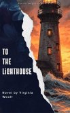 To the Lighthouse (eBook, ePUB) To the Lighthouse (eBook, ePUB)