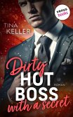 Dirty hot Boss with a Secret - oder: Best Buddy Boss (eBook, ePUB)
