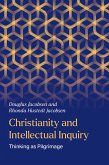 Christianity and Intellectual Inquiry (eBook, ePUB)