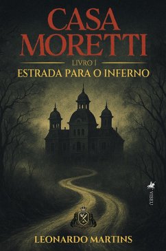 Casa Moretti (eBook, ePUB) - Martins, Leonardo